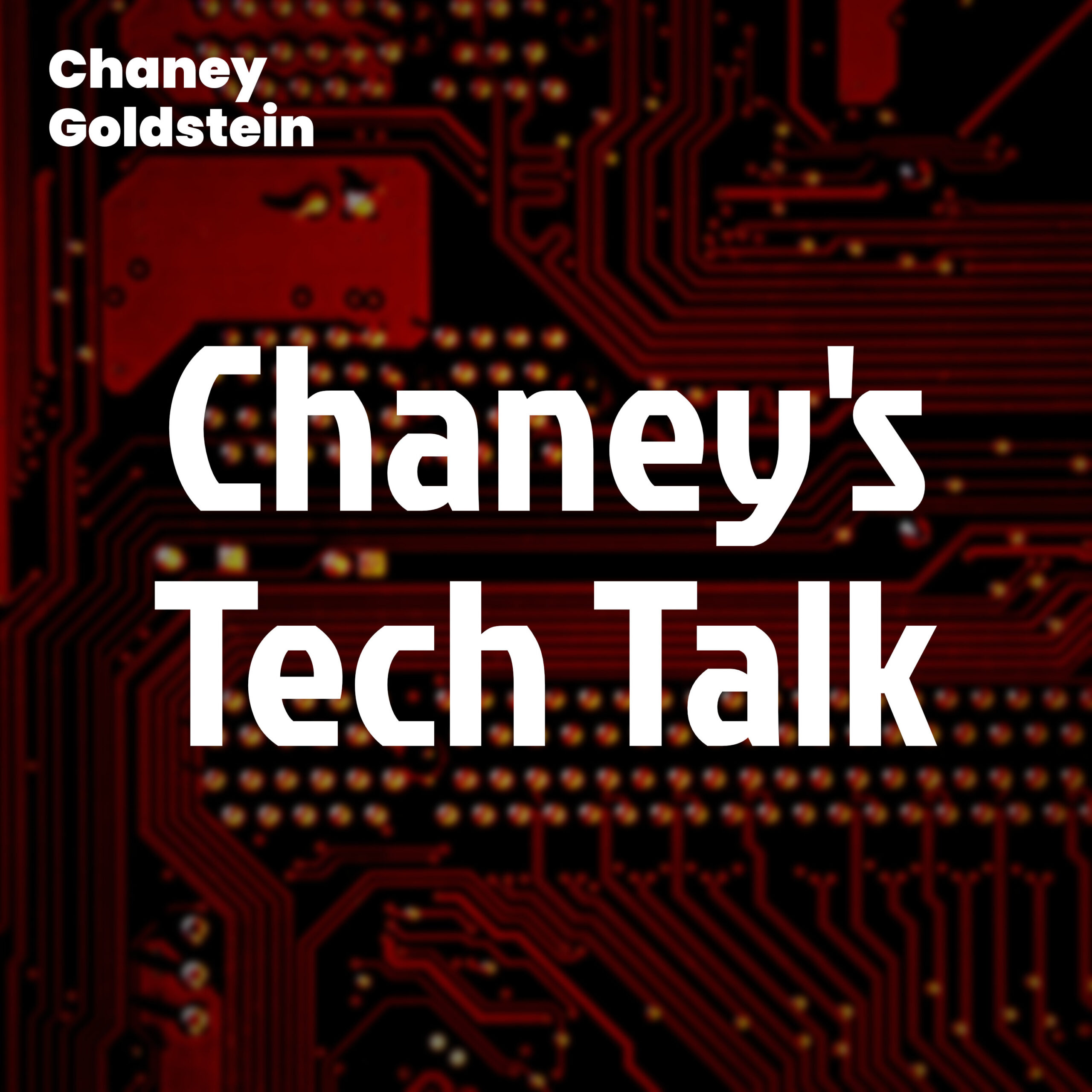Chaney's Tech Talk